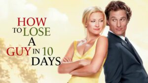 10 Movies Like ‘How to Lose a Guy in 10 Days’ That’ll Keep You Laughing and Rooting for Love movies-similar-to-how-to-lose-a-guy-in-10-days